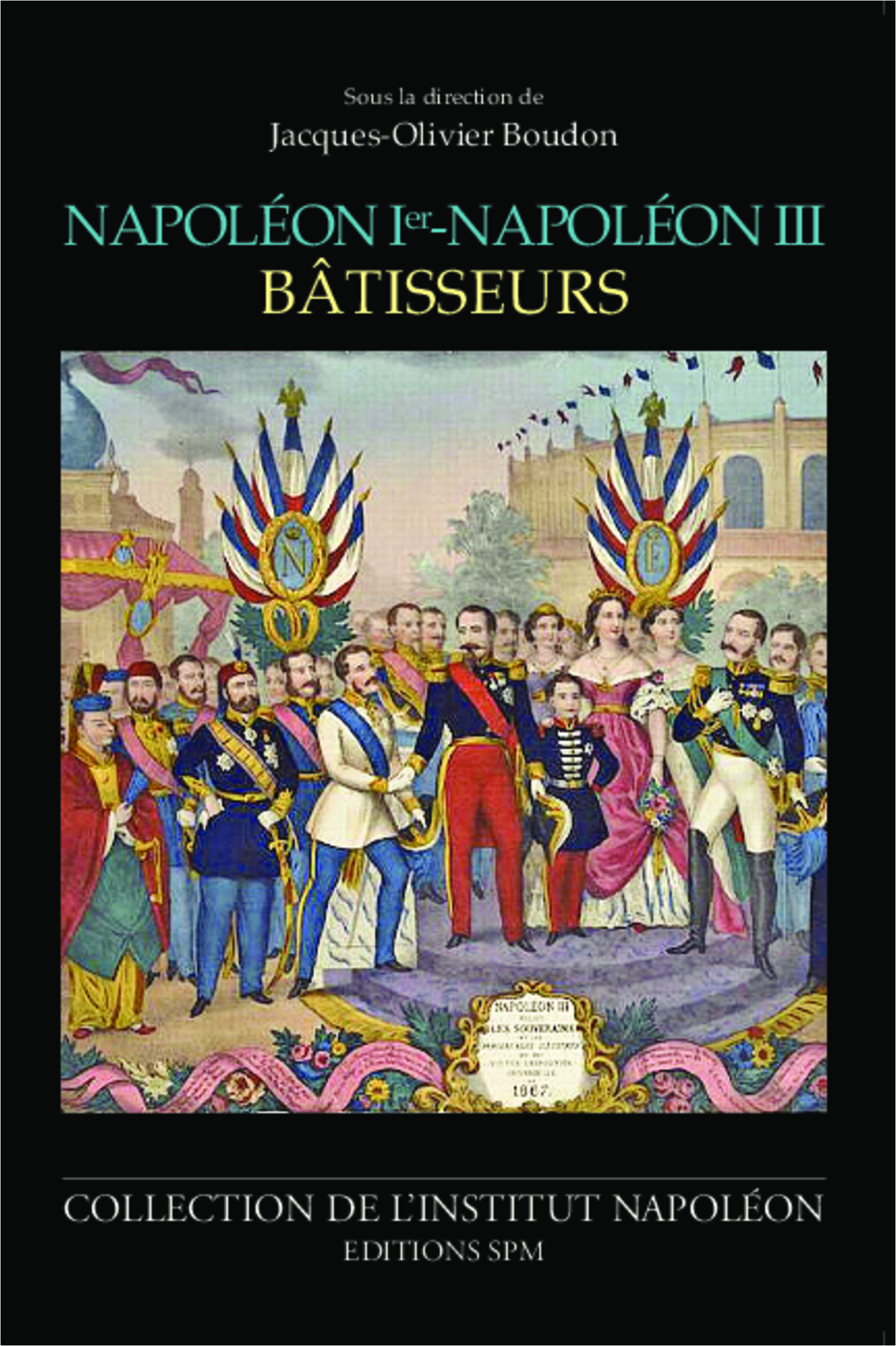NAPOLEON IER - NAPOLEON III BATISSEURS - INSTITUT NAPOLEON N 12