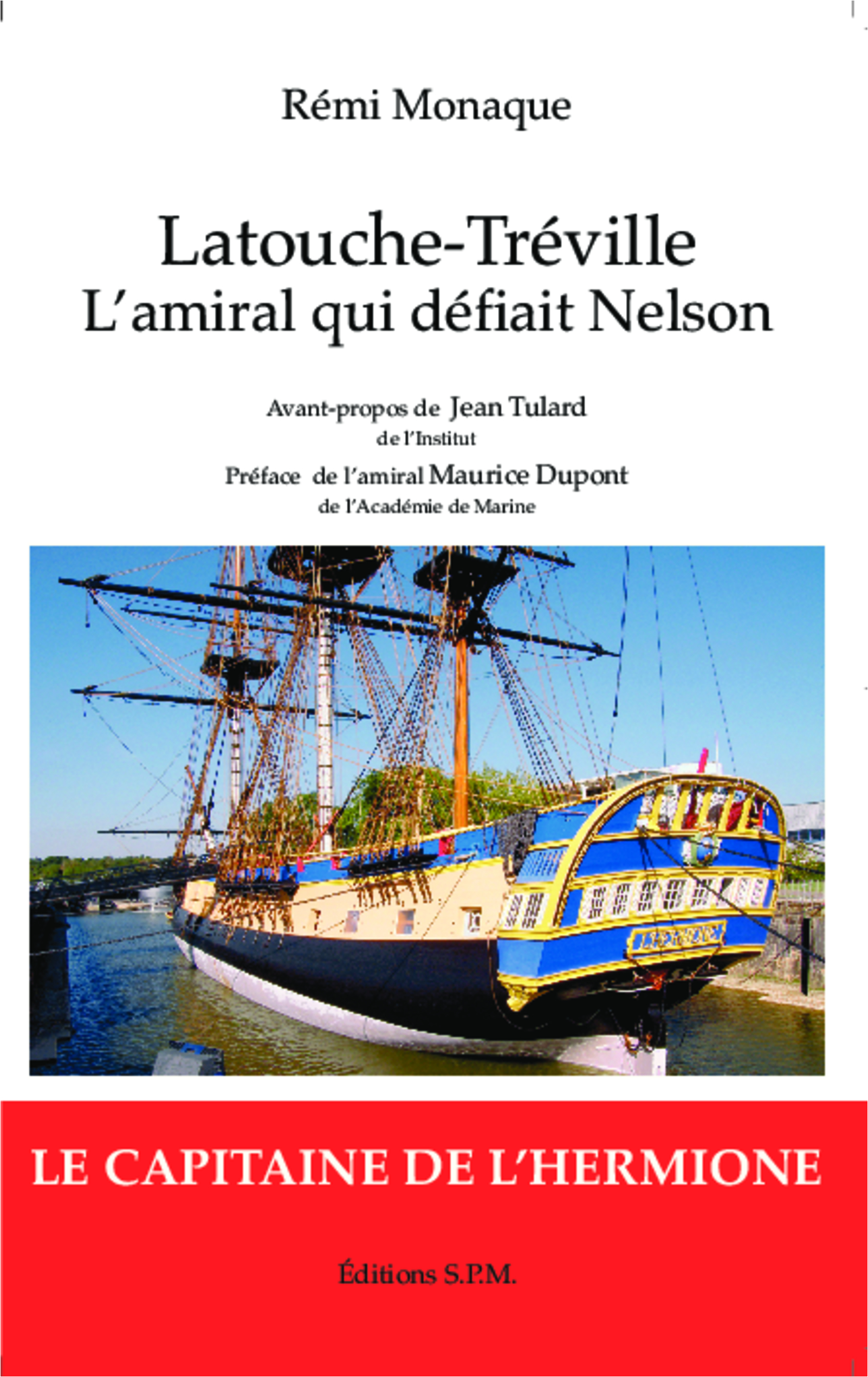 LATOUCHE-TREVILLE L´AMIRAL QUI DEFIAIT NELSON - KRONOS N 76