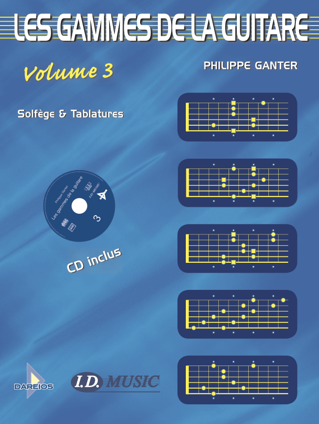 GAMMES DE LA GUITARE - VOLUME 3