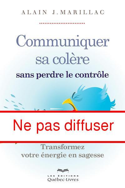 COMMUNIQUER SA COLERE SANS PERDRE LE CONTROLE