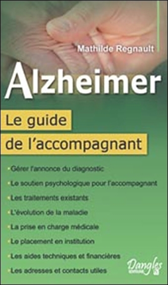 ALZHEIMER - LE GUIDE DE L´ACCOMPAGNANT