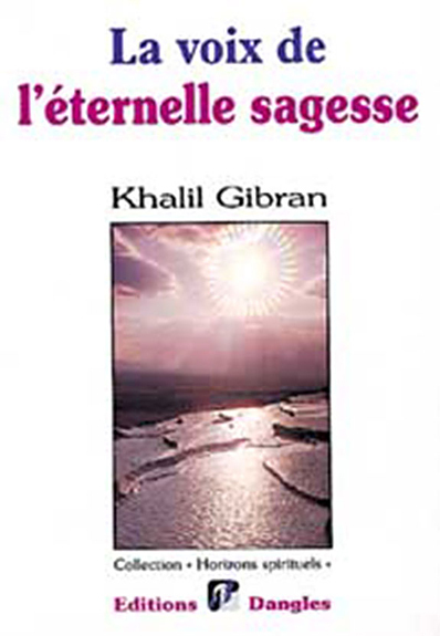 VOIX DE L'ETERNELLE SAGESSE (LA)