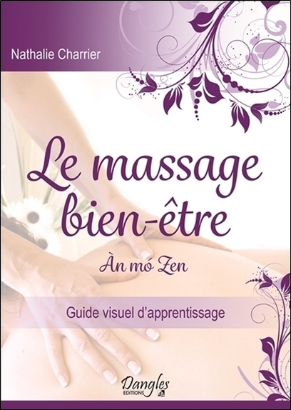 MASSAGE BIEN-ETRE - AN MO ZEN - GUIDE VISUEL D´APPRENTISSAGE