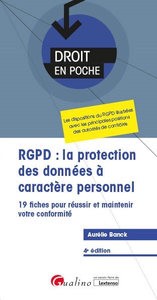 RGPD : LA PROTECTION DES DONNEES A CARACTERE PERSONNEL - FIN DU DELAI DE CL