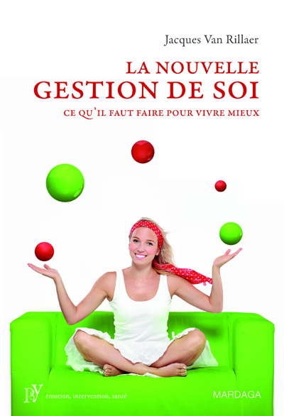 NOUVELLE GESTION DE SOI CE QUIL FAUT FAIRE POUR VIVRE MIEUX