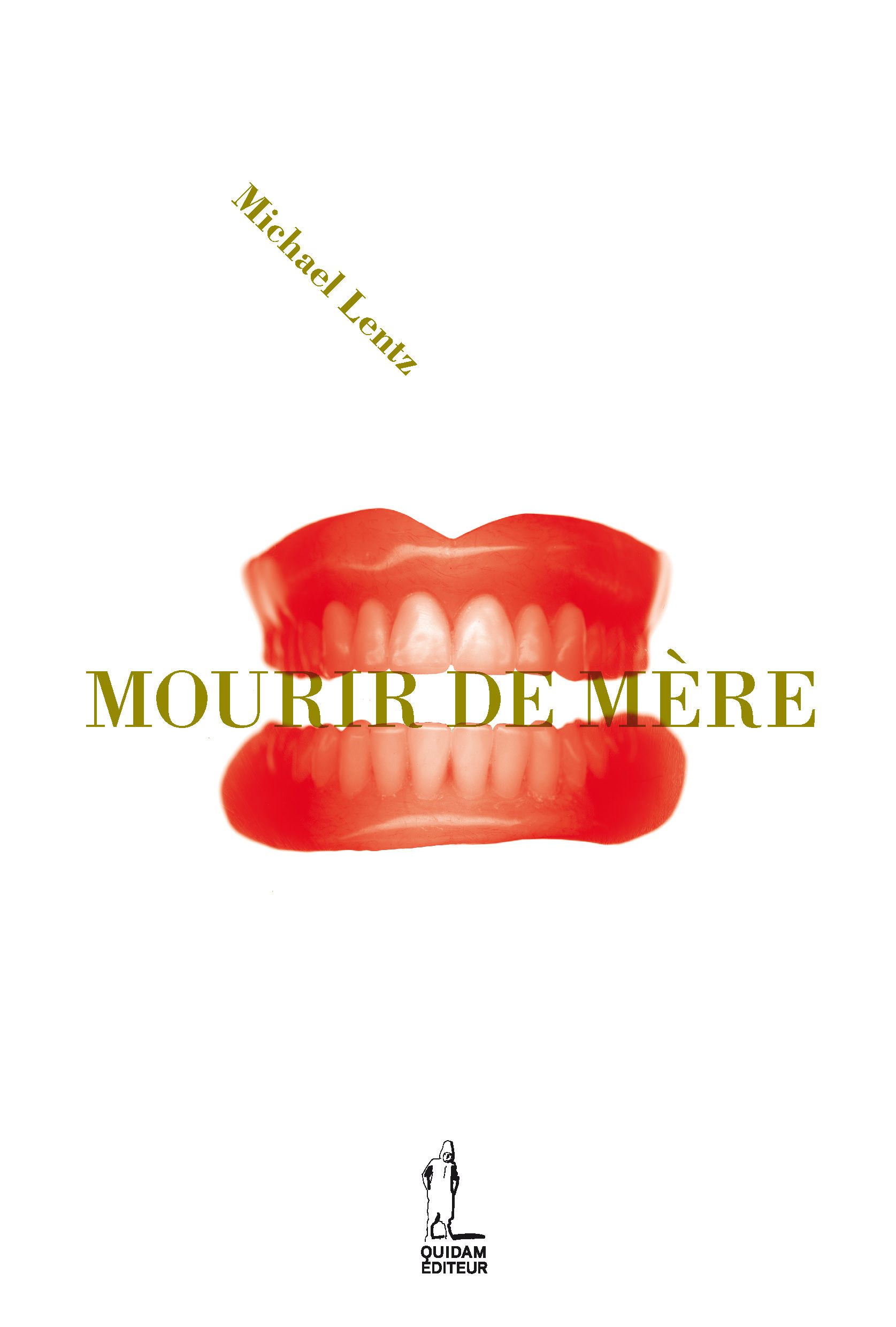 MOURIR DE MERE