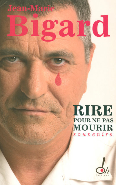 RIRE POUR NE PAS MOURIR