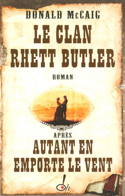 CLAN RHETT BUTLER APRES AUTANT EN EMPORTE LE VENT