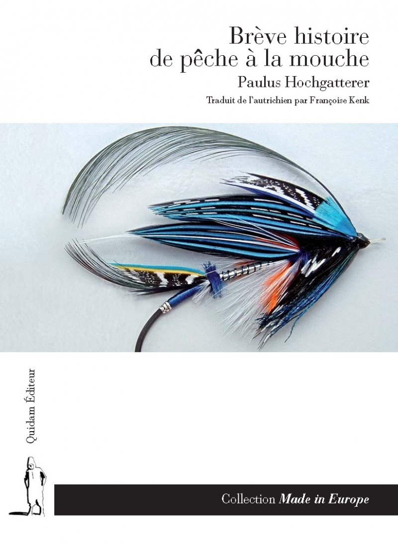 BREVE HISTOIRE DE PECHE A LA MOUCHE