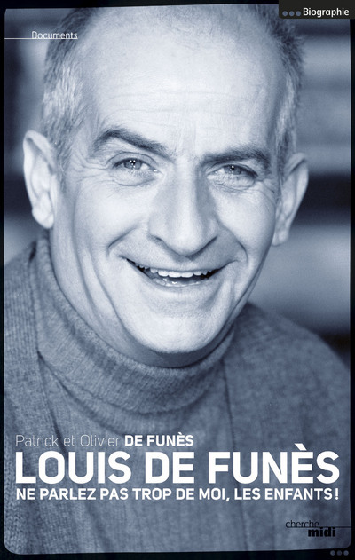 LOUIS DE FUNES - NE PARLEZ PAS TROP DE MOI LES ENFANTS !