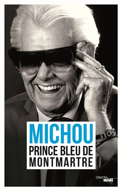 PRINCE BLEU DE MONTMARTRE ( MICHOU )