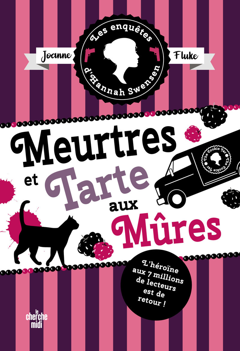 LES ENQUETES D&acute;HANNAH SWENSEN - TOME 16 : MEURTRES ET TARTE AUX MURES