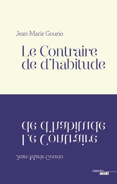 CONTRAIRE DE D´HABITUDE