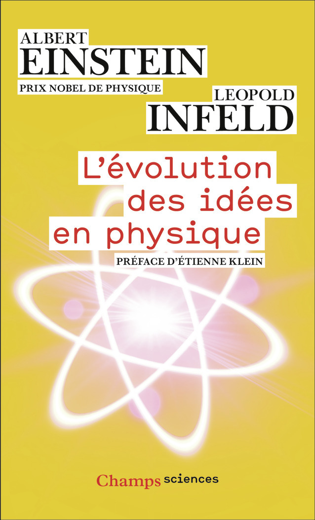 L´EVOLUTION DES IDEES EN PHYSIQUE - DES PREMIERS CONCEPTS AUX THEORIES DE LA RELATIVITE ET DES QUANT