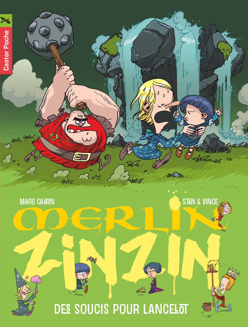 MERLIN ZINZIN T2 - DES SOUCIS POUR LANCELOT