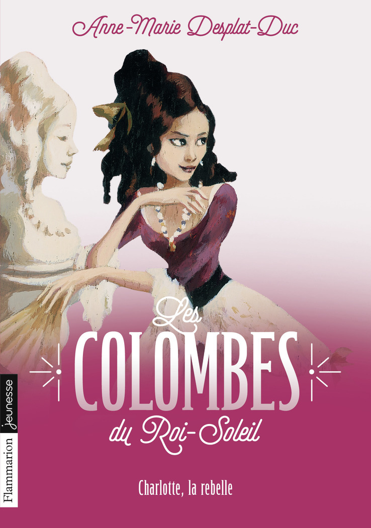 COLOMBES DU ROI SOLEIL T3 CHARLOTTE, LA REBELLE (POCHE)