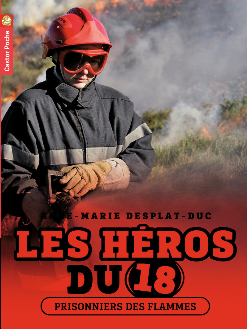 HEROS DU 18 T2 - PRISONNIERS DES FLAMMES