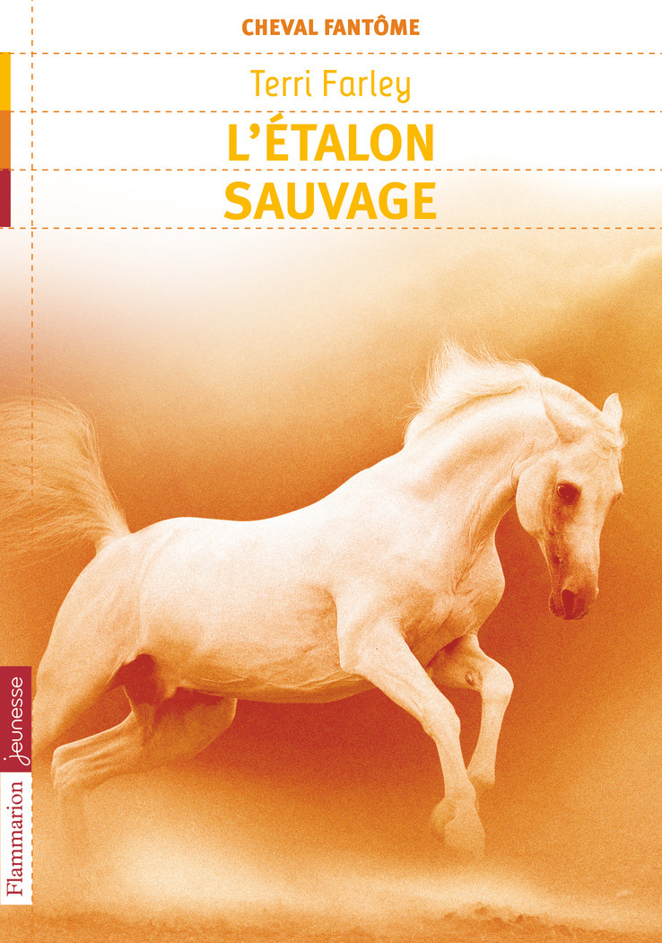 CHEVAL FANTOME T1 L´ETALON SAUVAGE