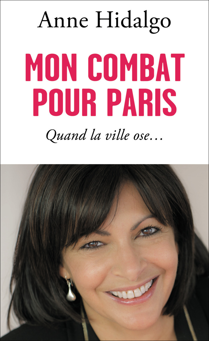 MON COMBAT POUR PARIS