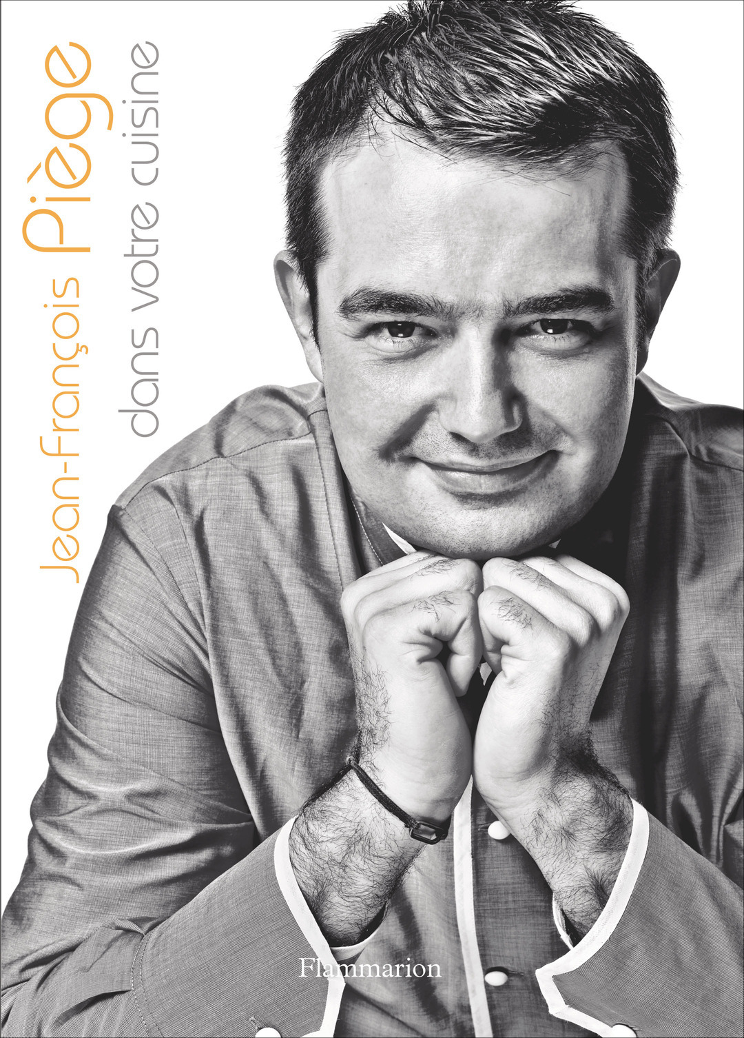 JEAN-FRANCOIS PIEGE DANS VOTRE CUISINE