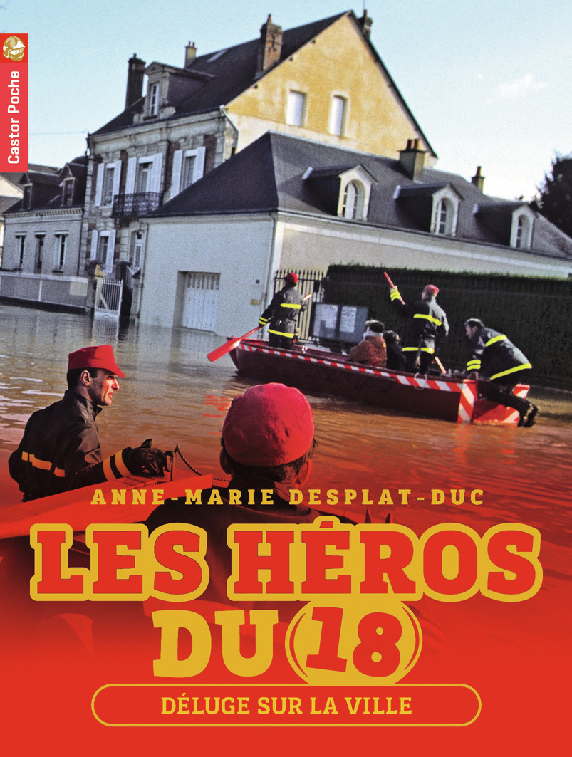 HEROS DU 18 T3 - DELUGE SUR LA VILLE