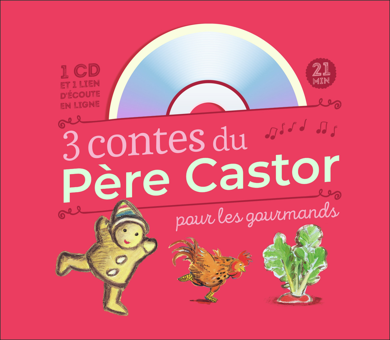 3 CONTES DU PERE CASTOR POUR LES GOURMANDS +CD