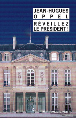 REVEILLEZ LE PRESIDENT ! RN N 970