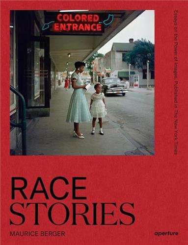 RACE STORIES ESSAYS ON THE POWER OF IMAGES /ANGLAIS