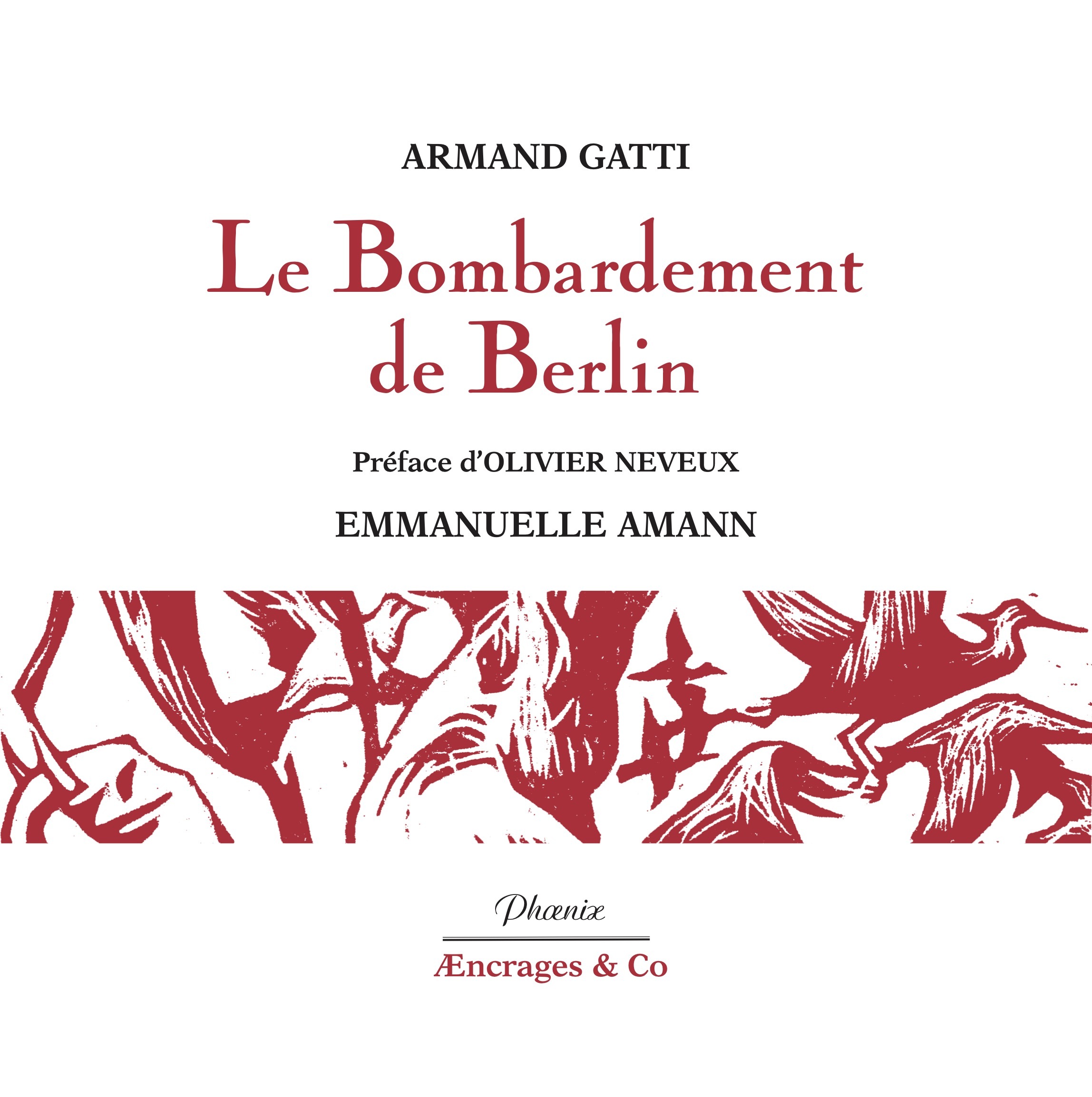 BOMBARDEMENT DE BERLIN : PREFACE D´OLIVIER NEVEUX (ED. 2024)