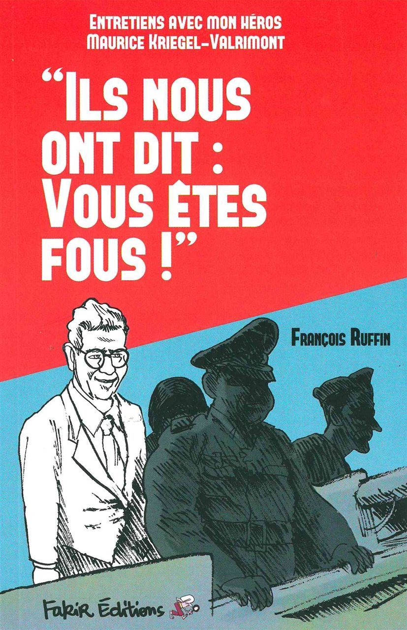 ILS NOUS ONT DIT:VOUS ETES FOUS!