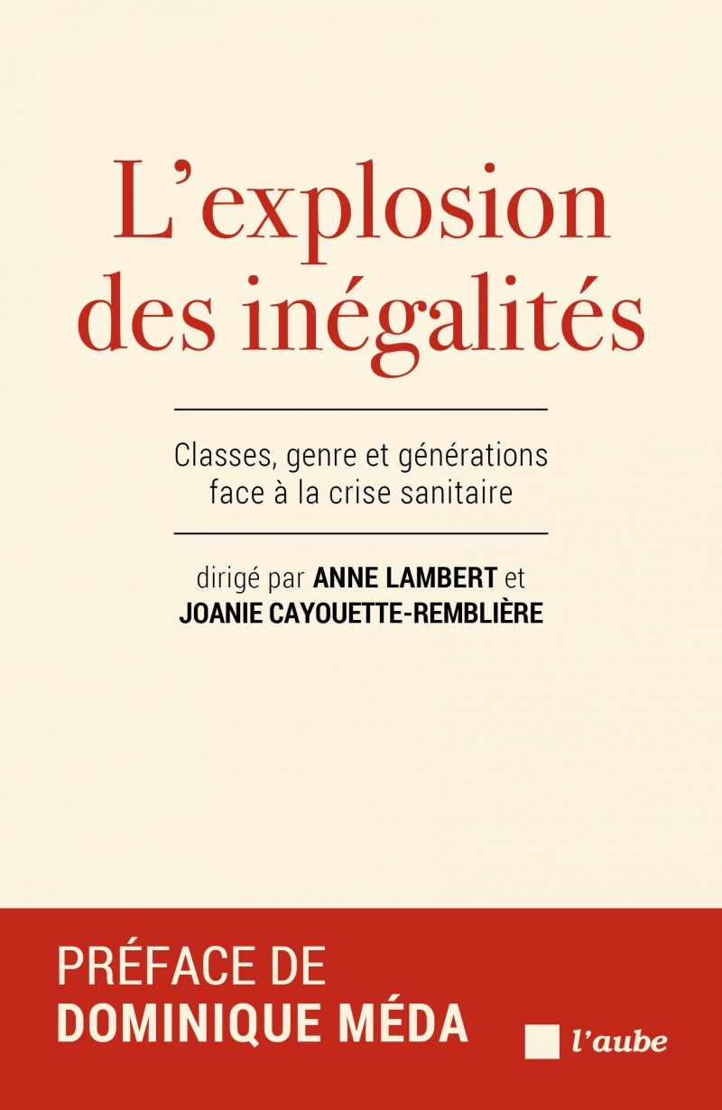 L´EXPLOSION DES INEGALITES - CLASSES, GENRE ET GENERATIONS F