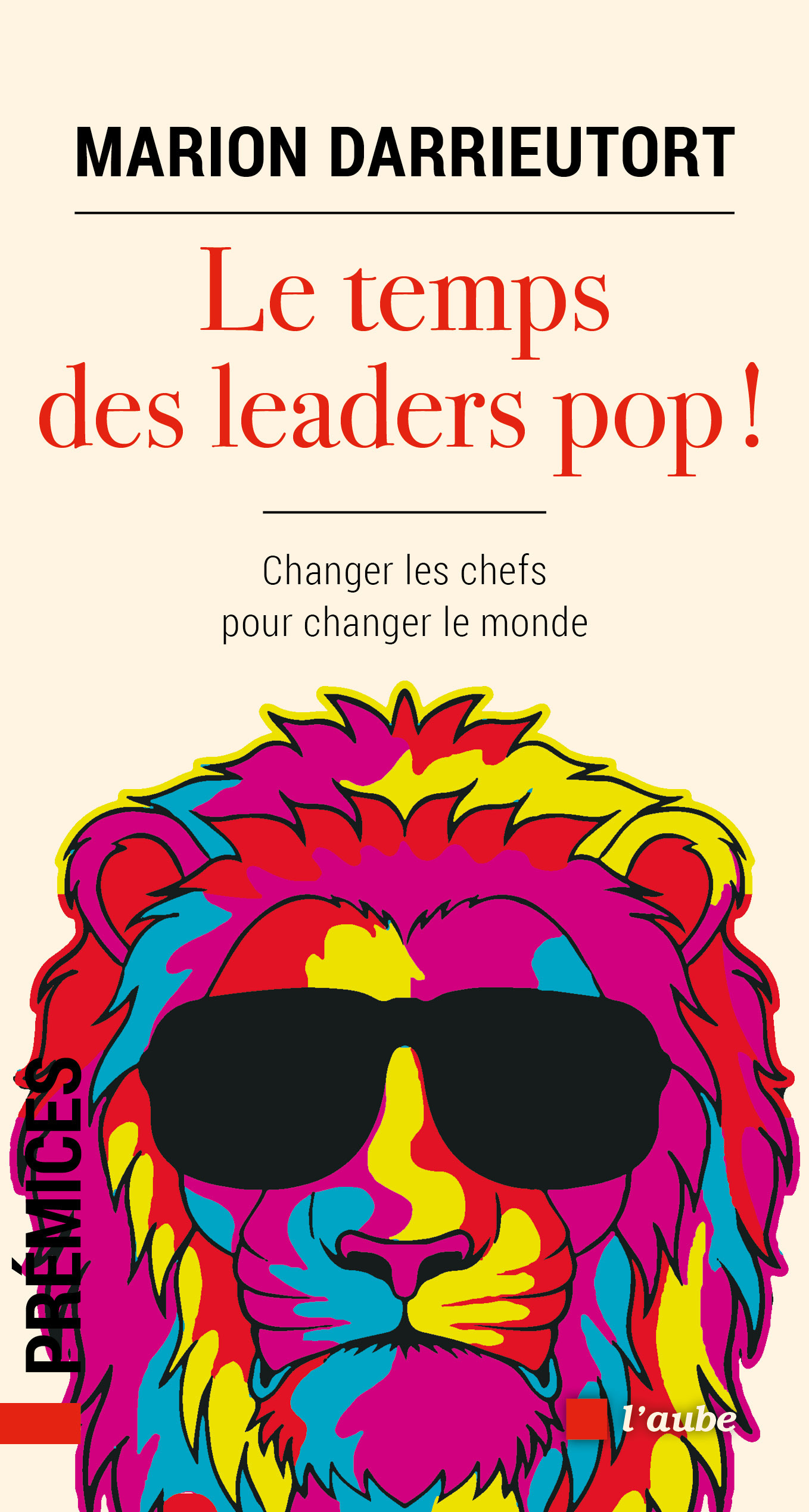 TEMPS DES LEADERS POP ! - CHANGER LES CHEFS POUR CHANGER