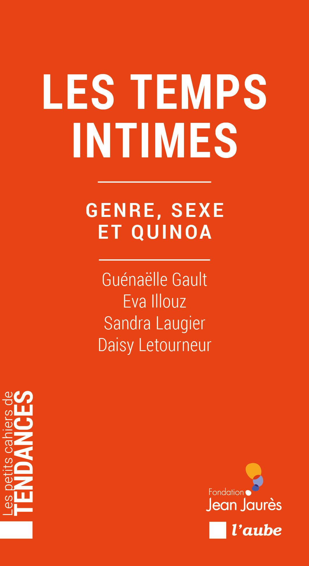 TEMPS INTIMES - GENRE, SEXE ET QUINOA