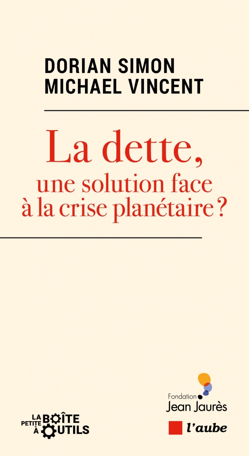 DETTE, UNE SOLUTION FACE A LA CRISE PLANETAIRE ?