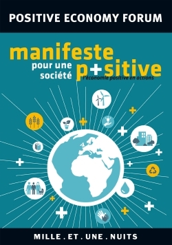 MANIFESTE POUR UNE SOCIETE POSITIVE