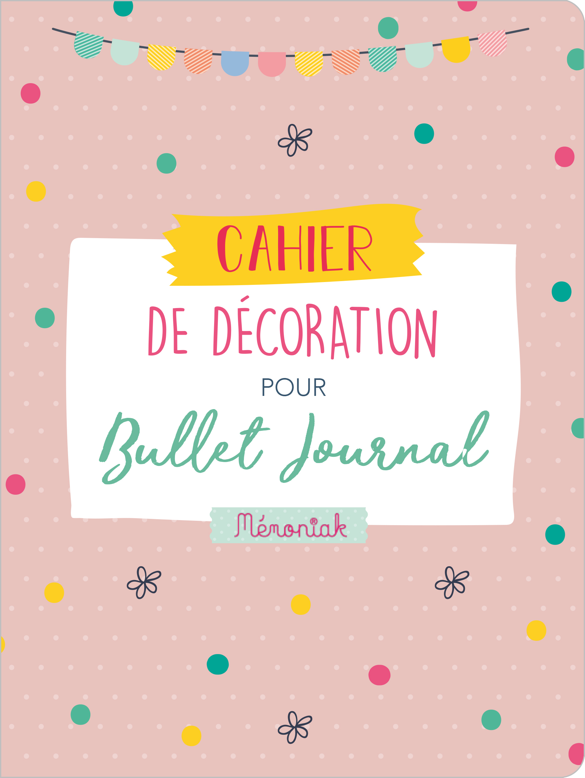 CAHIER DE DECORATION POUR MON BULLET JOURNAL 2020