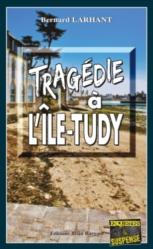 TRAGEDIE A L´ILE-TUDY