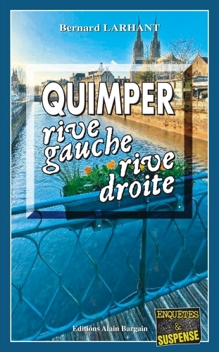 QUIMPER, RIVE GAUCHE, RIVE DROITE