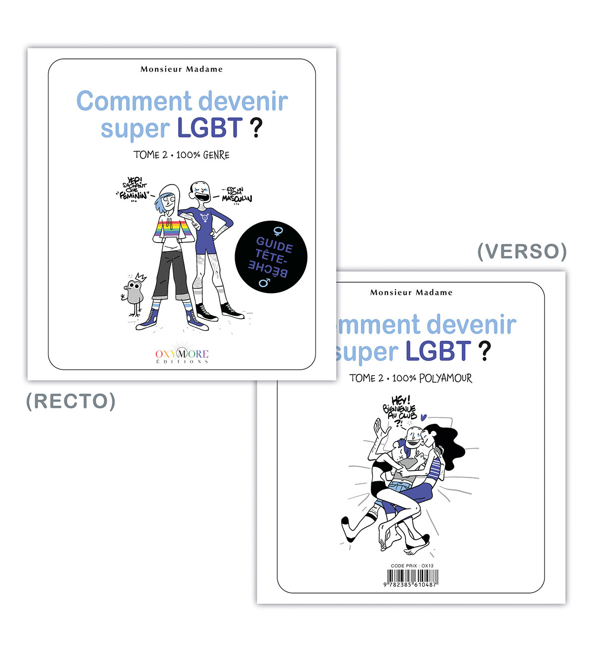 COMMENT DEVENIR SUPER LGBT ? - TOME 2 - 100% GENRE / 100% POLYAMOUR