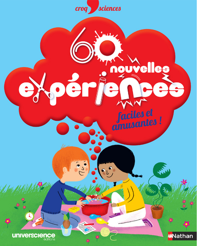 60 NOUVELLES EXPERIENCES FACILES ET AMUSANTES !