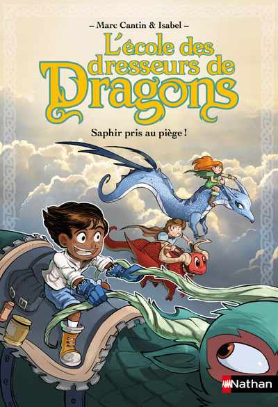 L´ECOLE DES DRESSEURS DE DRAGONS - TOME 1 SAPHIR PRIS AU PIEGE !