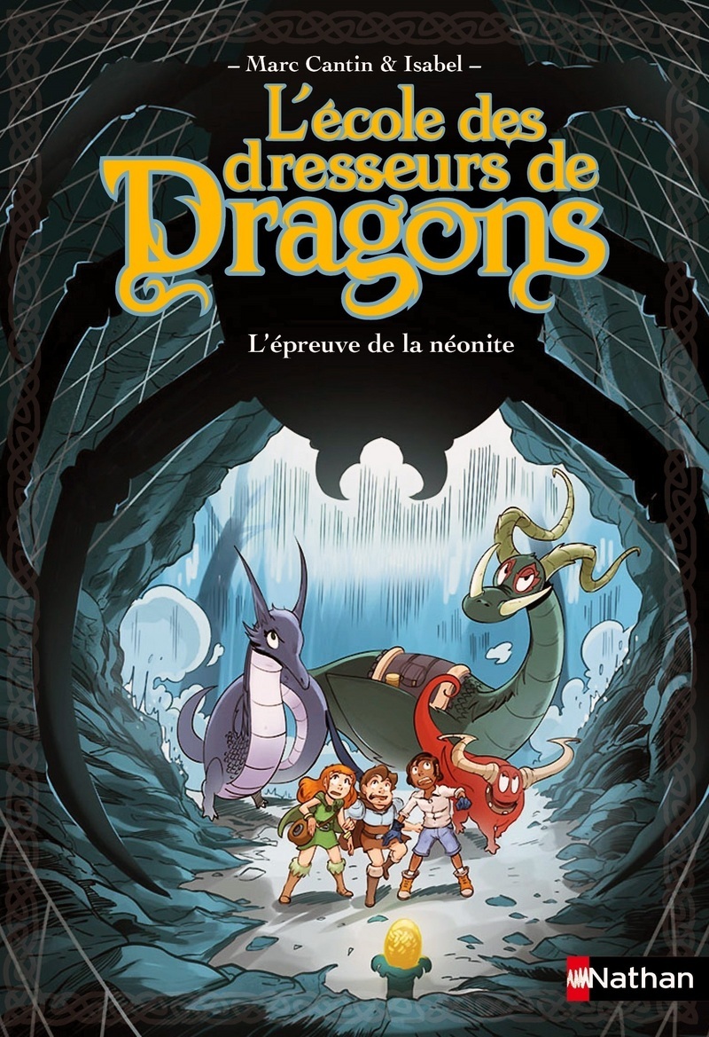 L´ECOLE DES DRESSEURS DE DRAGONS - TOME 3 L´EPREUVE DE LA NEONITE