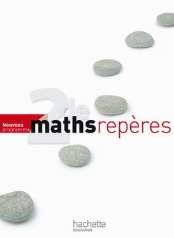 MATHS REPERES SECONDE - LIVRE ELEVE - NOUVELLE EDITION 2010
