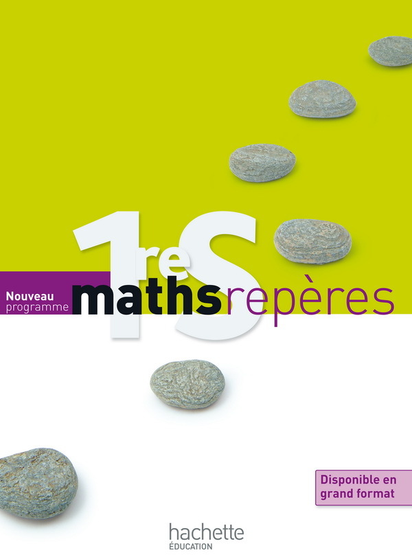 MATHS REPERES 1ERE S - LIVRE ELEVE FORMAT COMPACT - EDITION 2011