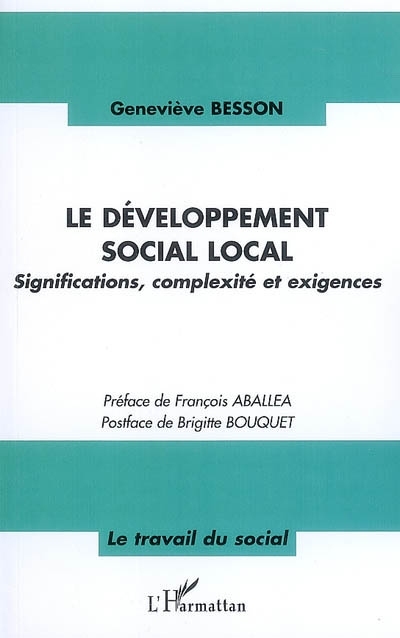 DEVELOPPEMENT SOCIAL (BESSON) LOCAL SIGNIFICATIONS COMPLEXITE ET EXIGENCES