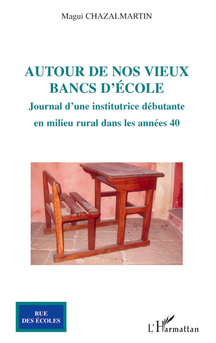 AUTOUR DE NOS VIEUX BANCS D´ECOLE