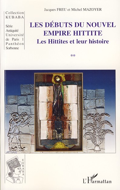 DEBUTS DU NOUVEL EMPIRE HITTITE LES HITTITES ET LEUR