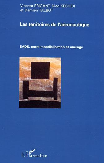 TERRITOIRES DE L'AERONAUTIQUE EADS ENTRE MONDIALISATION ET