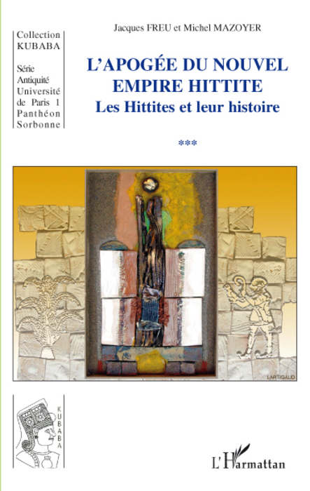 APOGEE DU NOUVEL EMPIRE HITTITE LES HITTITES ET LEUR HISTOIRE