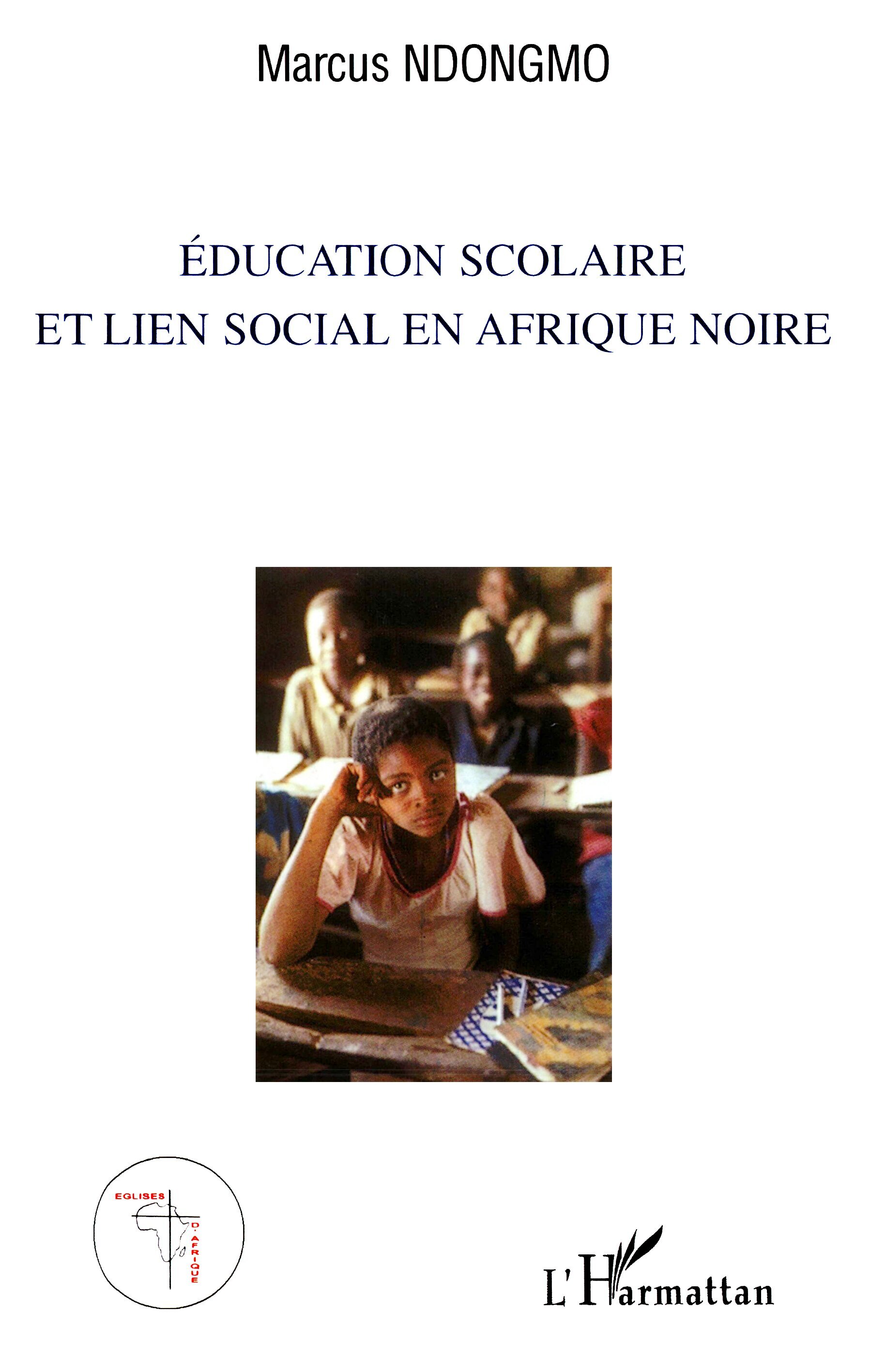 EDUCATION SCOLAIRE ET LIEN SOCIAL EN AFRIQUE NOIRE